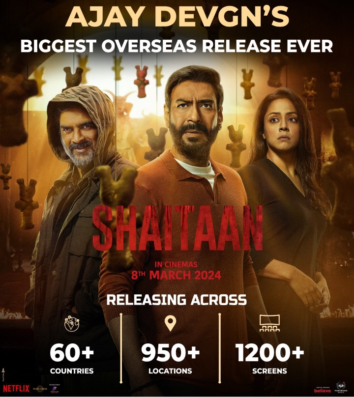 SHAITAAN’ IS AJAY DEVGN’S BIGGEST OVERSEAS RELEASE